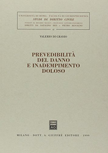 Prevedibilit?? del danno e inadempimento doloso
