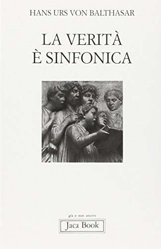 La verit?? ?? sinfonica. Aspetti del pluralismo cristiano