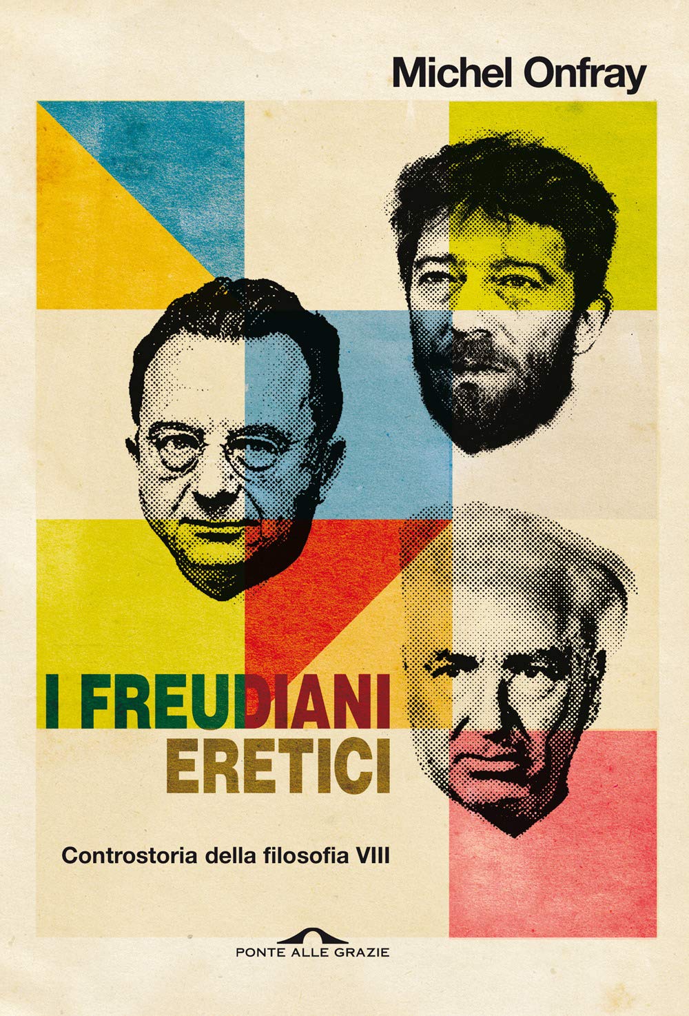 I freudiani eretici. Controstoria della filosofia (Vol. 8)