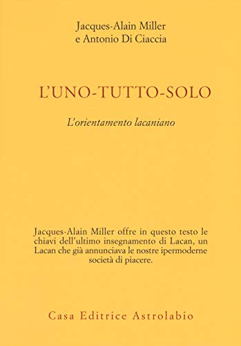 L'uno-tutto-solo. L'orientamento lacaniano