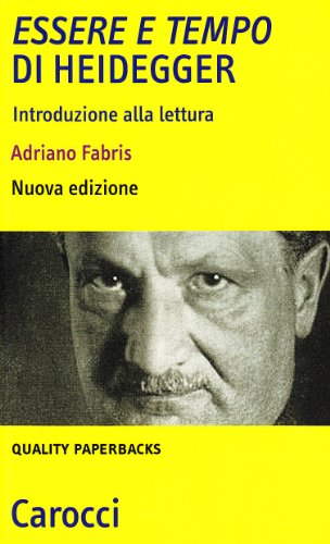 ??Essere e tempo?? di Heidegger. Introduzione alla lettura