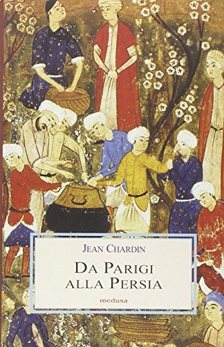 Da Parigi alla Persia