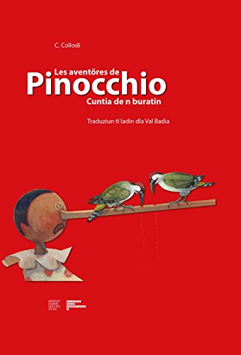 Les avent??res de Pinocchio. Cuntia de n buratin. Traduziun tl ladin dla Val Badia