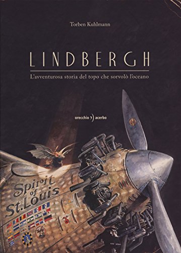 Lindbergh. L'avventurosa storia del topo che sorvol?? l'oceano
