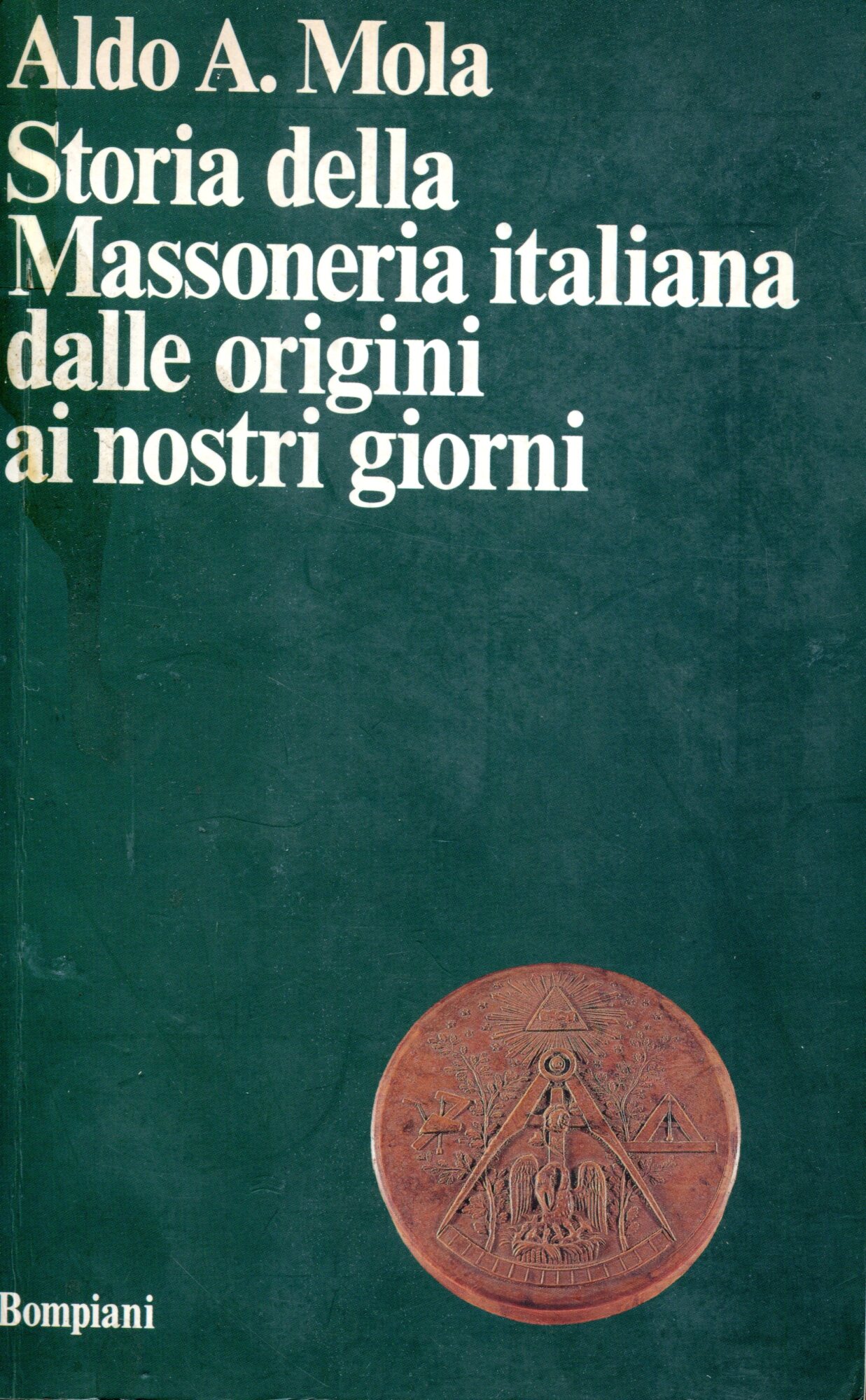 Storia della massoneria italiana dalle origini ai nostri giorni