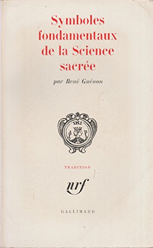 Symboles fondamentaux de la science sacree