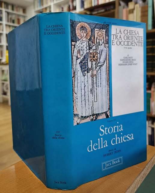 La Chiesa tra Oriente e Occidente : la Chiesa imperiale in Oriente, l'incontro della Chiesa con i barbari, il monachesimo latino (5.-7. sec.) Storia della chiesa, volume 3