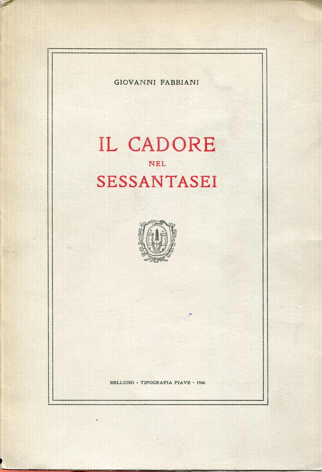 Il Cadore nel sessantasei