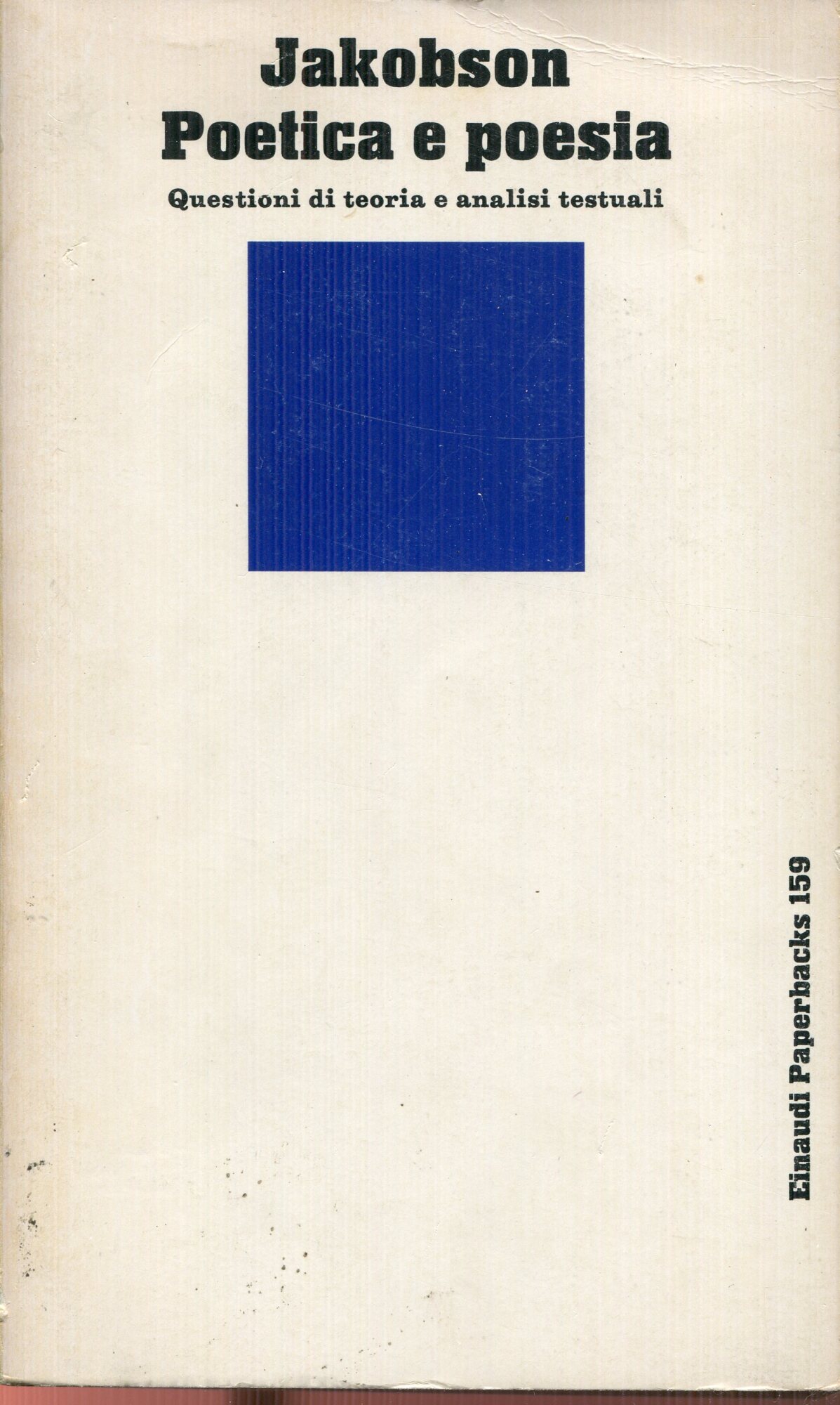 Poetica e poesia. Questioni di teoria e analisi testuali