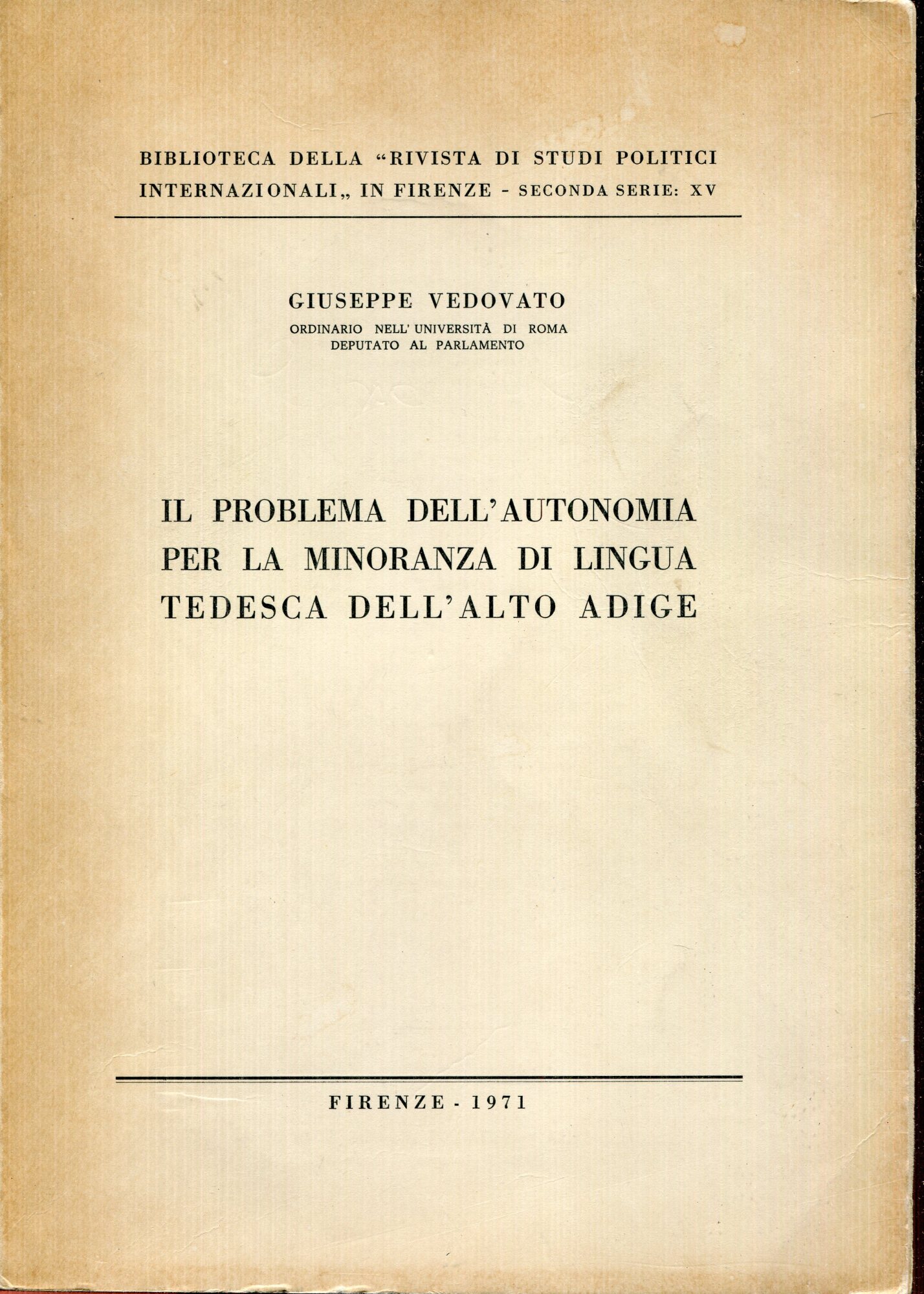Il problema dell'autonomia per la minoranza di lingua tedesca dell'Alto Adige