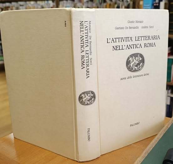 L'attivit?? letteraria nell'antica Roma : per le scuole medie superiori