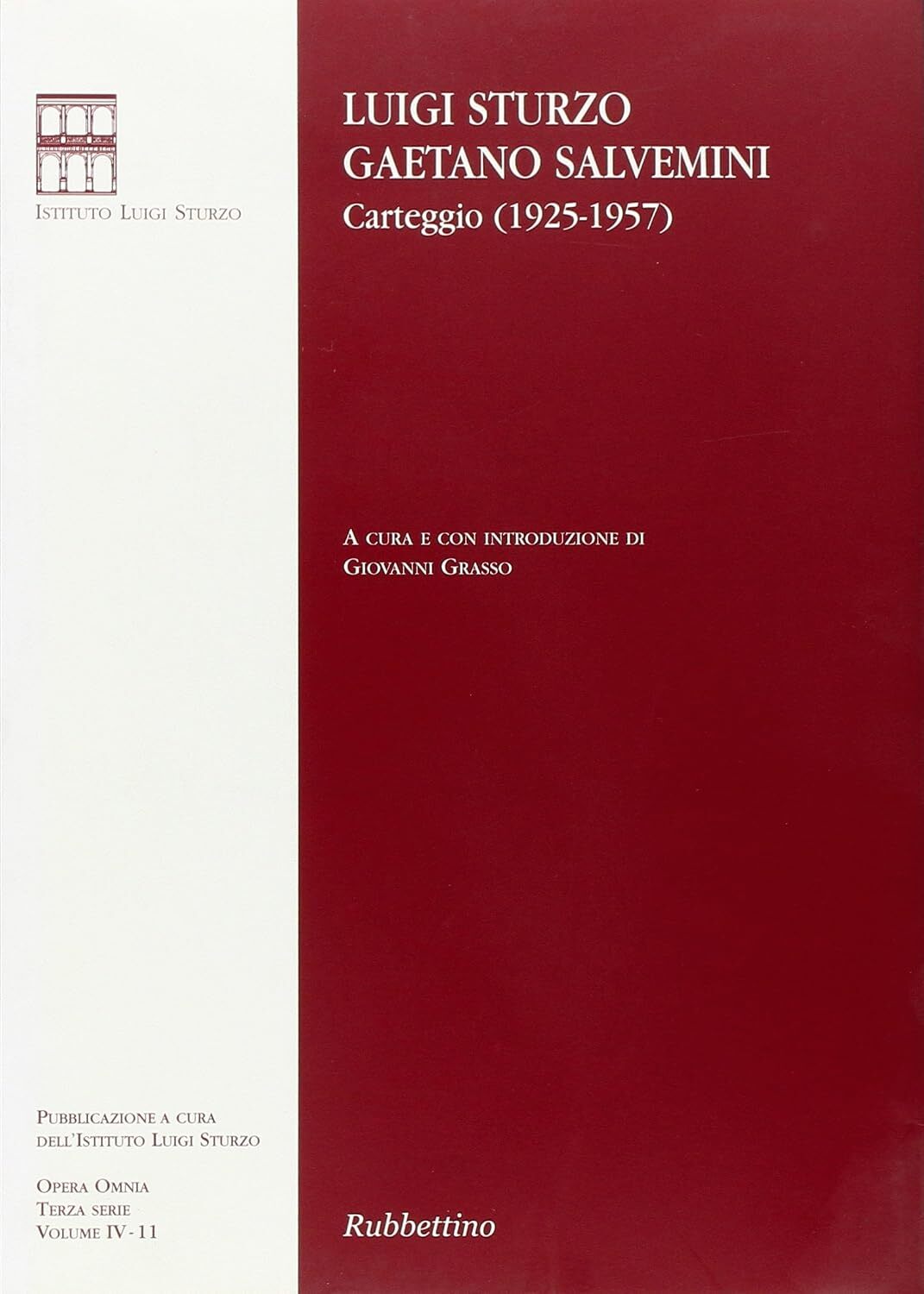 4.11: Luigi Sturzo-Gaetano Salvemini : carteggio (1925-1957)