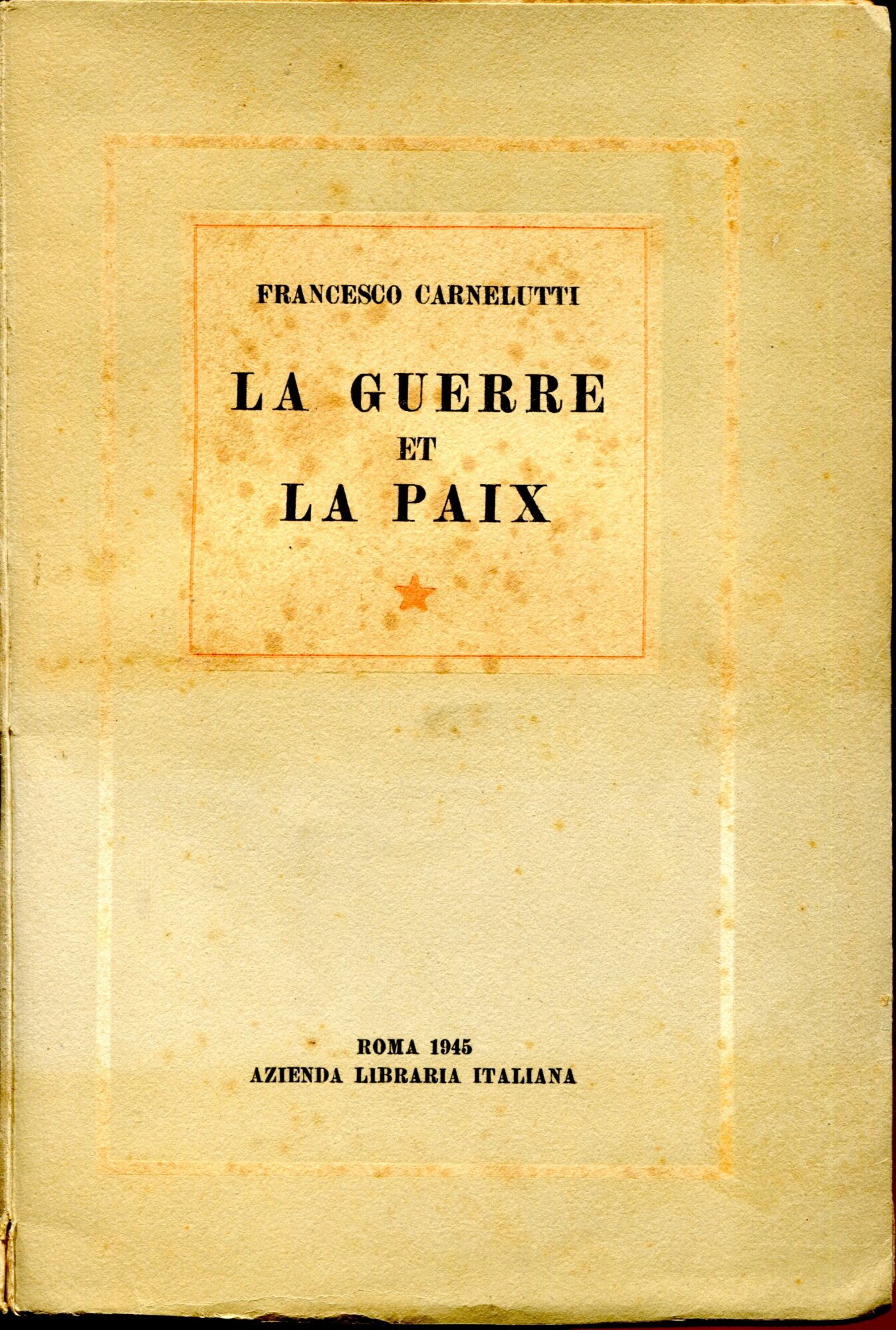 La guerre et la paix.
