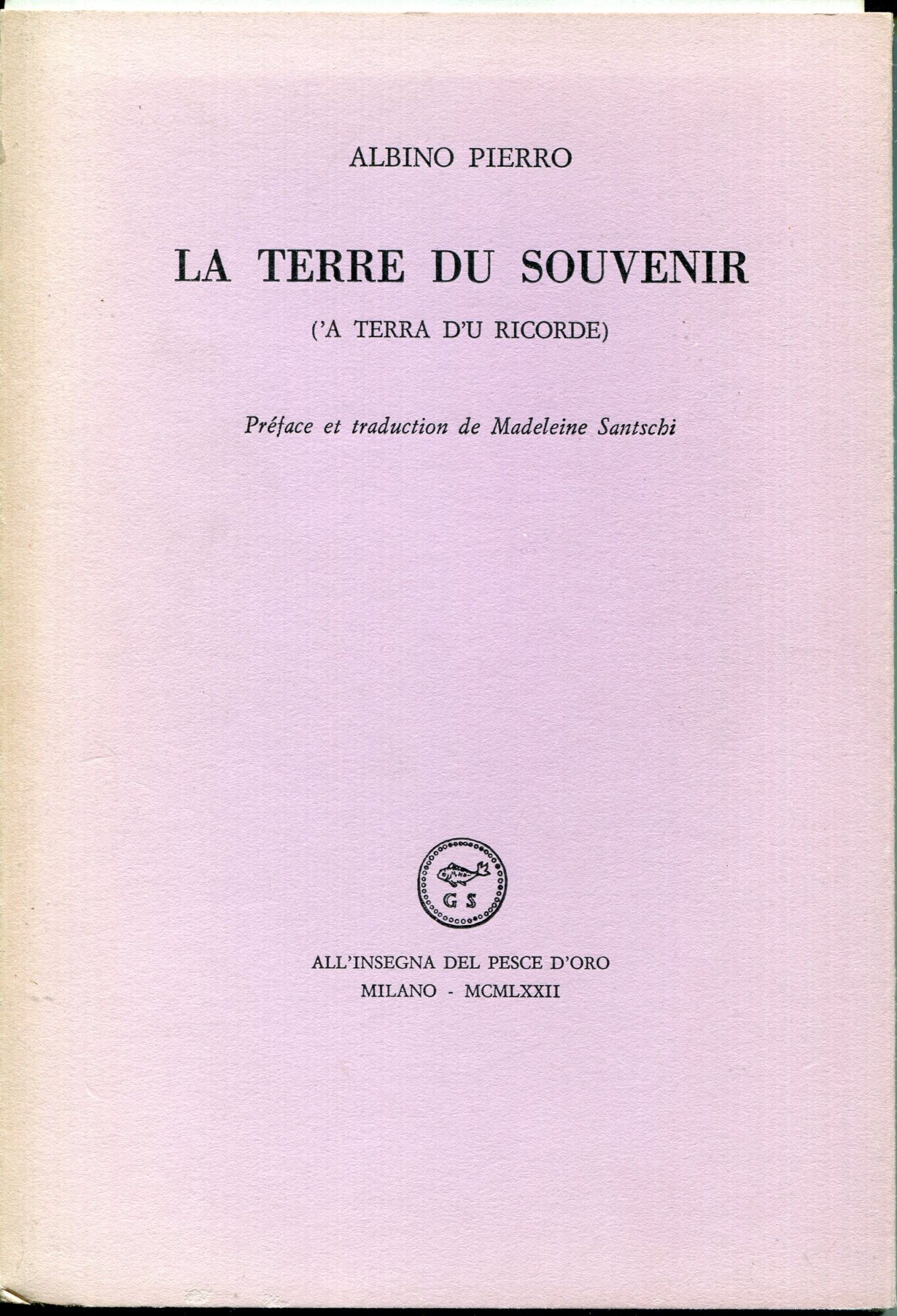La terre du souvenir. Testo originale a fronte