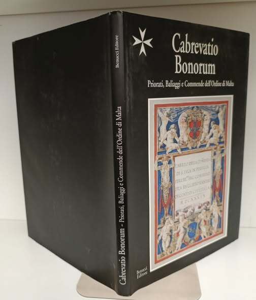 Cabrevatio Bonorum. Priorati, Baliaggi e Commende dell'Ordine di Malta