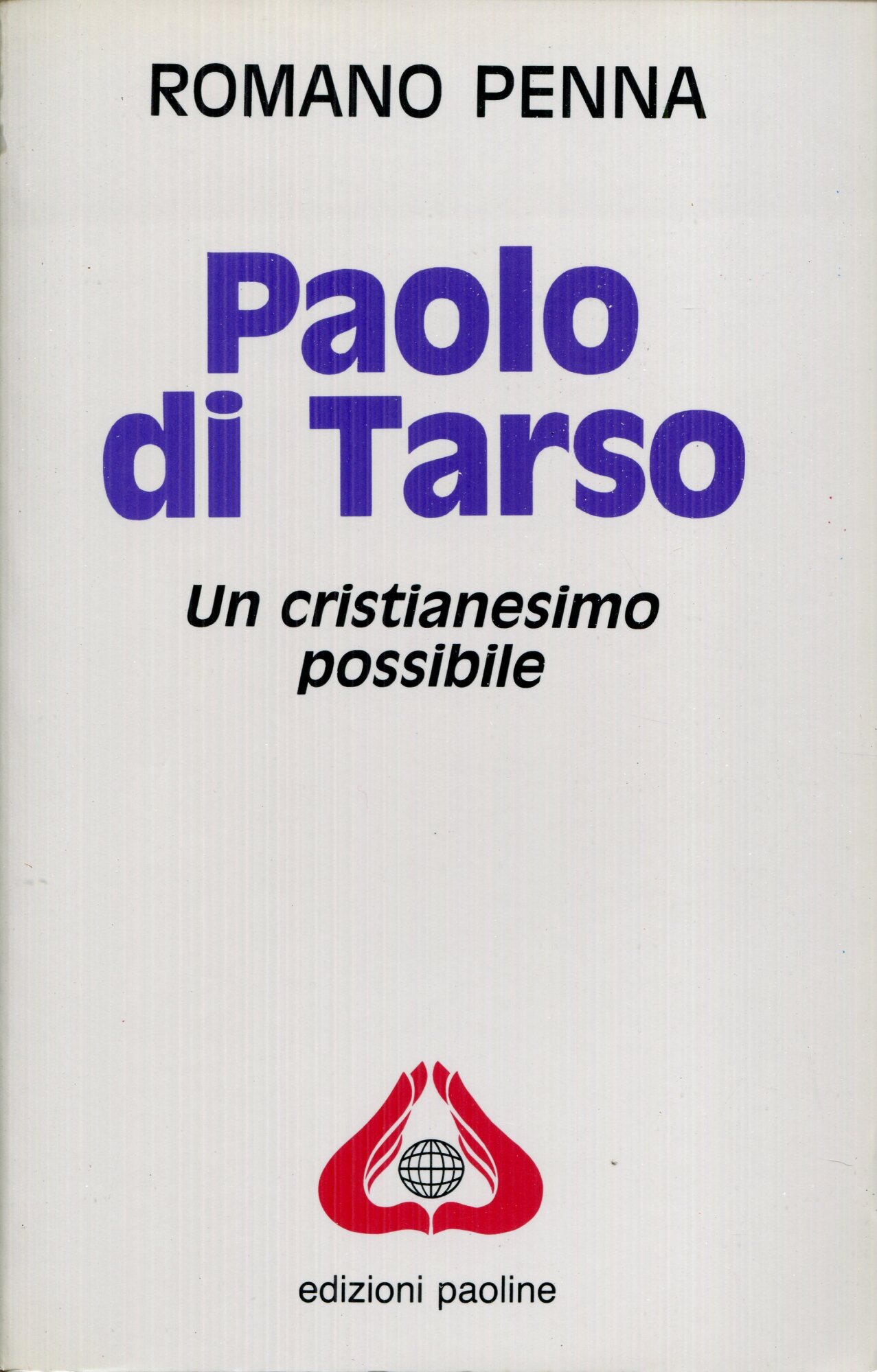 Paolo di Tarso. Un cristianesimo possibile