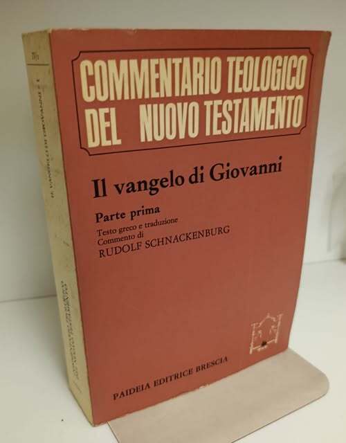 Il Vangelo di Giovanni : Testo greco e traduzione. Volume 1 contiene: Introduzione e commento ai cap. 1-4