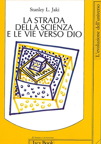 Le strade della scienza e le vie verso Dio