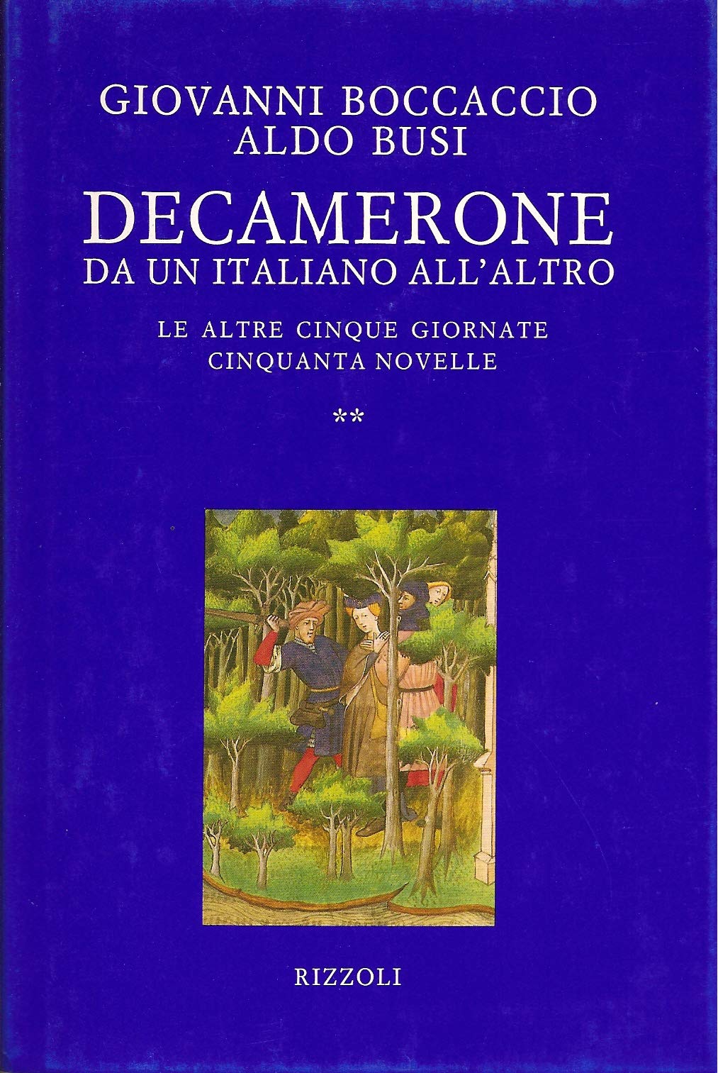 Decamerone Da un italiano all'altro. Le altre cinque giornate Cinquanta novelle (Vol. 2)