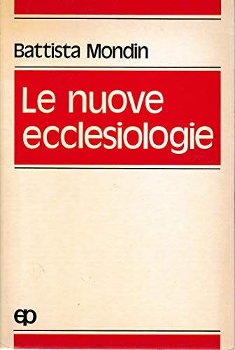 Le nuove ecclesiologie. Un'immagine attuale della Chiesa