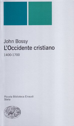 L'occidente cristiano 1400-1700