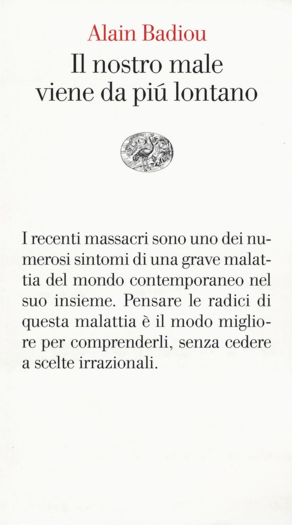 Il nostro male viene da pi?? lontano. Pensare i massacri del 13 novembre