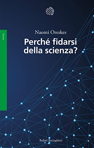 Perch?? fidarsi della scienza?