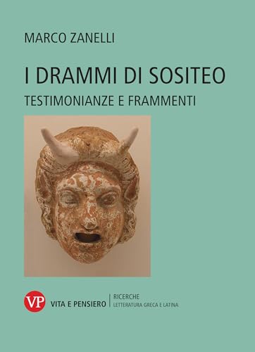 I drammi di Sositeo. Testimonianze e frammenti