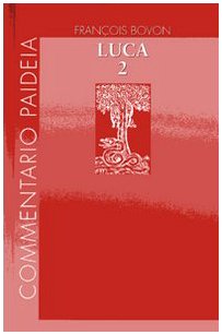 Vangelo di Luca. Commento a 9,51-19,27 (Vol. 2)