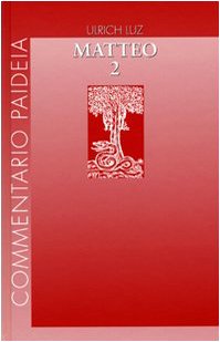 Vangelo di Matteo. Commento ai capp. 8-17 (Vol. 2)