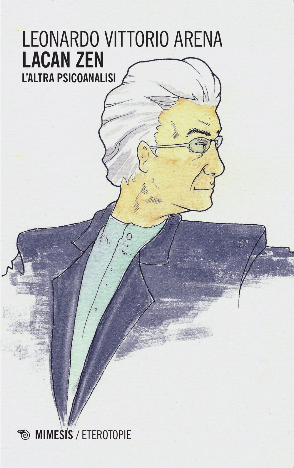 Lacan zen. L'altra psicoanalisi