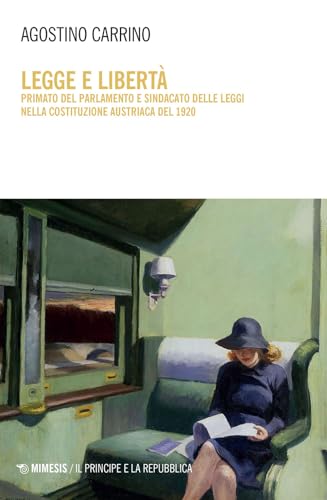 Legge e libert??. Primato del parlamento e sindacato delle leggi nella costituzione austriaca del 1920