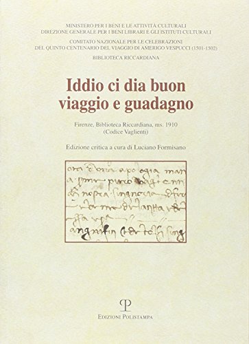 Iddio ci dia buon viaggio e guadagno. Firenze, Biblioteca Riccardiana, ms. 1910 (Codice Vaglietti)