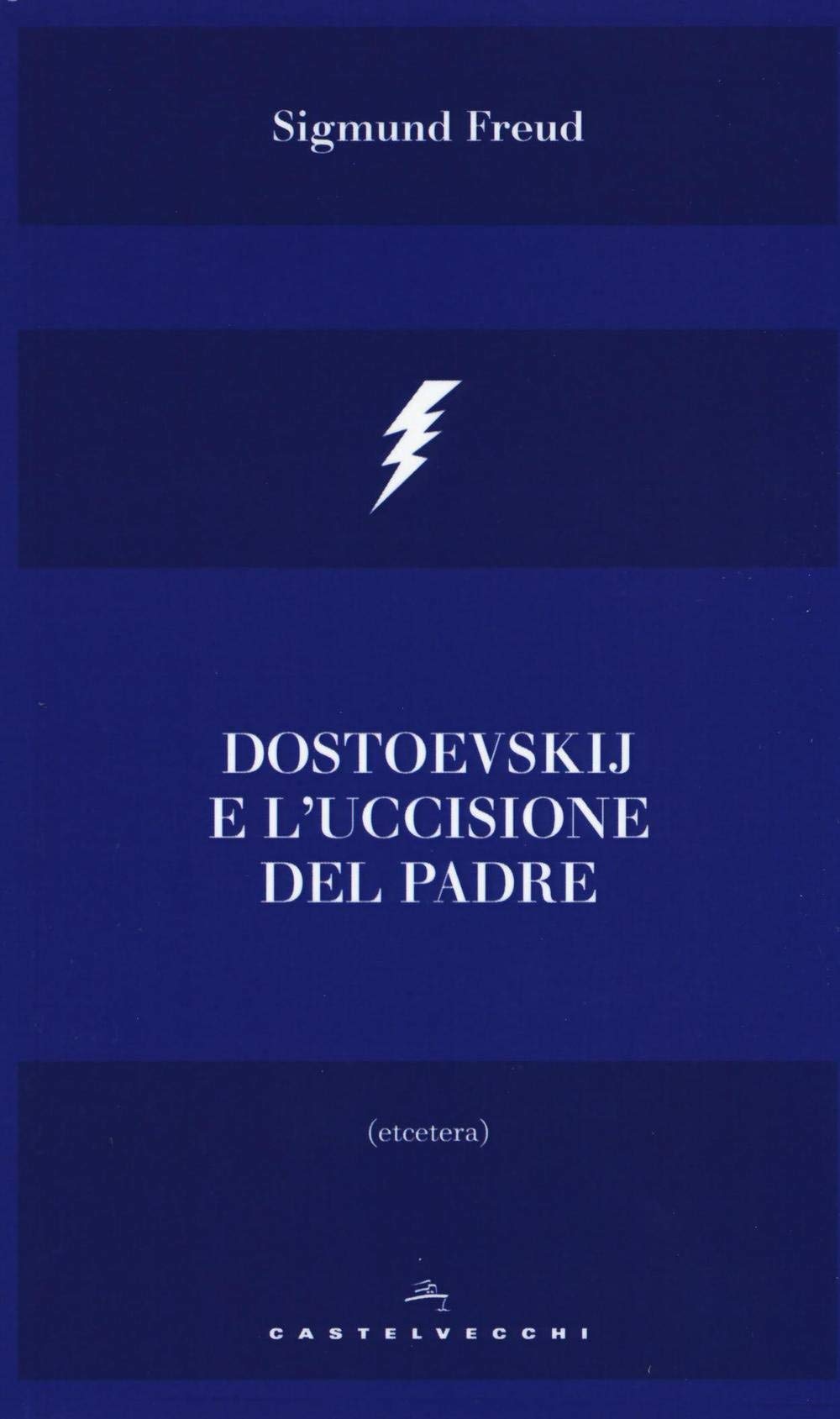Dostoevskij e l'uccisione del padre