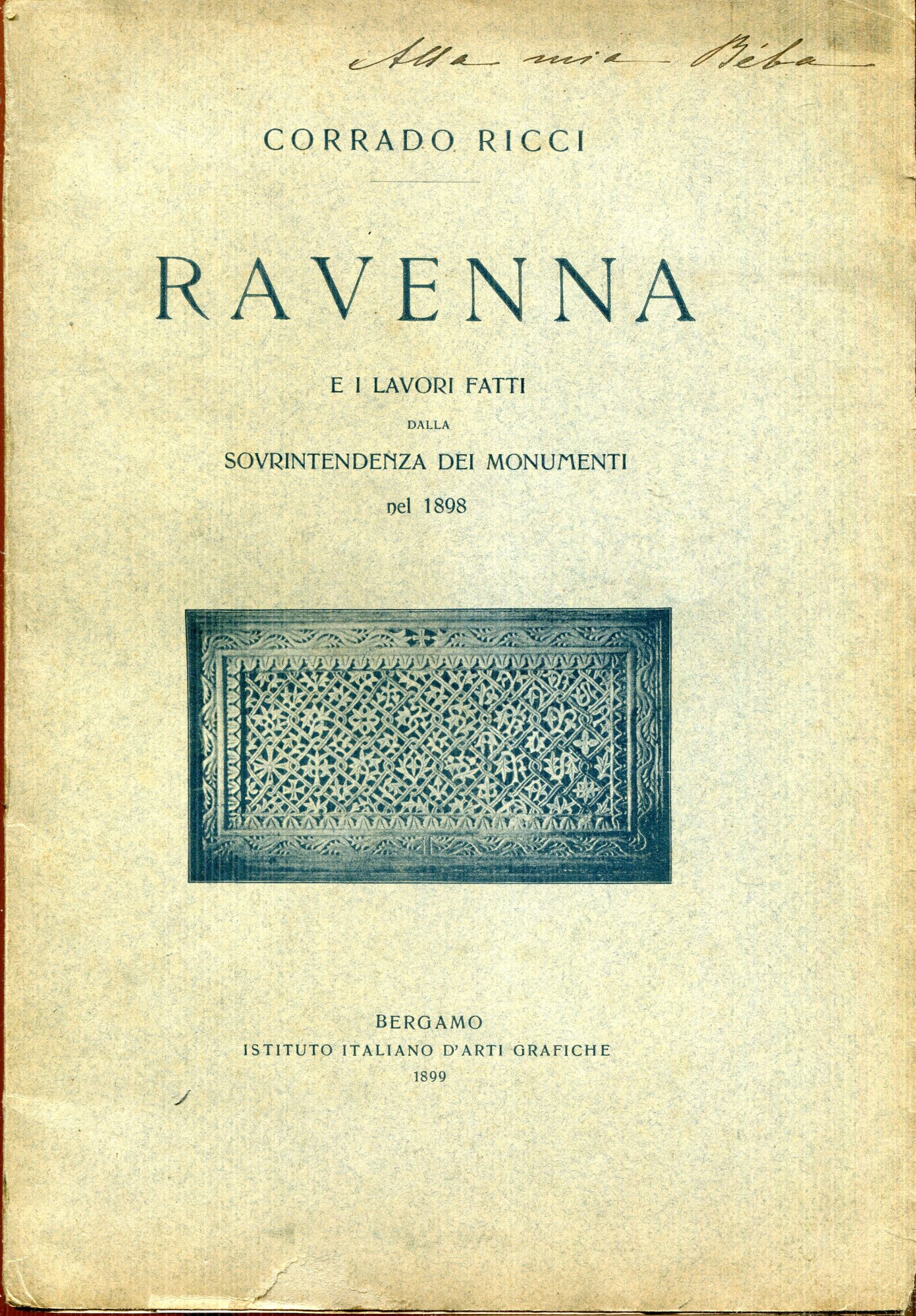 Ravenna e i lavori fatti dalla Sovrintendenza dei monumenti nel 1898. Estratto da: Emporium, v. 8., n. 48
