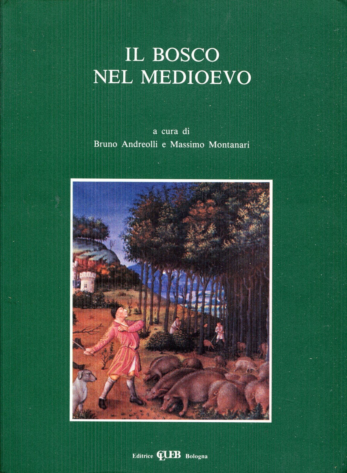 Il bosco nel Medioevo