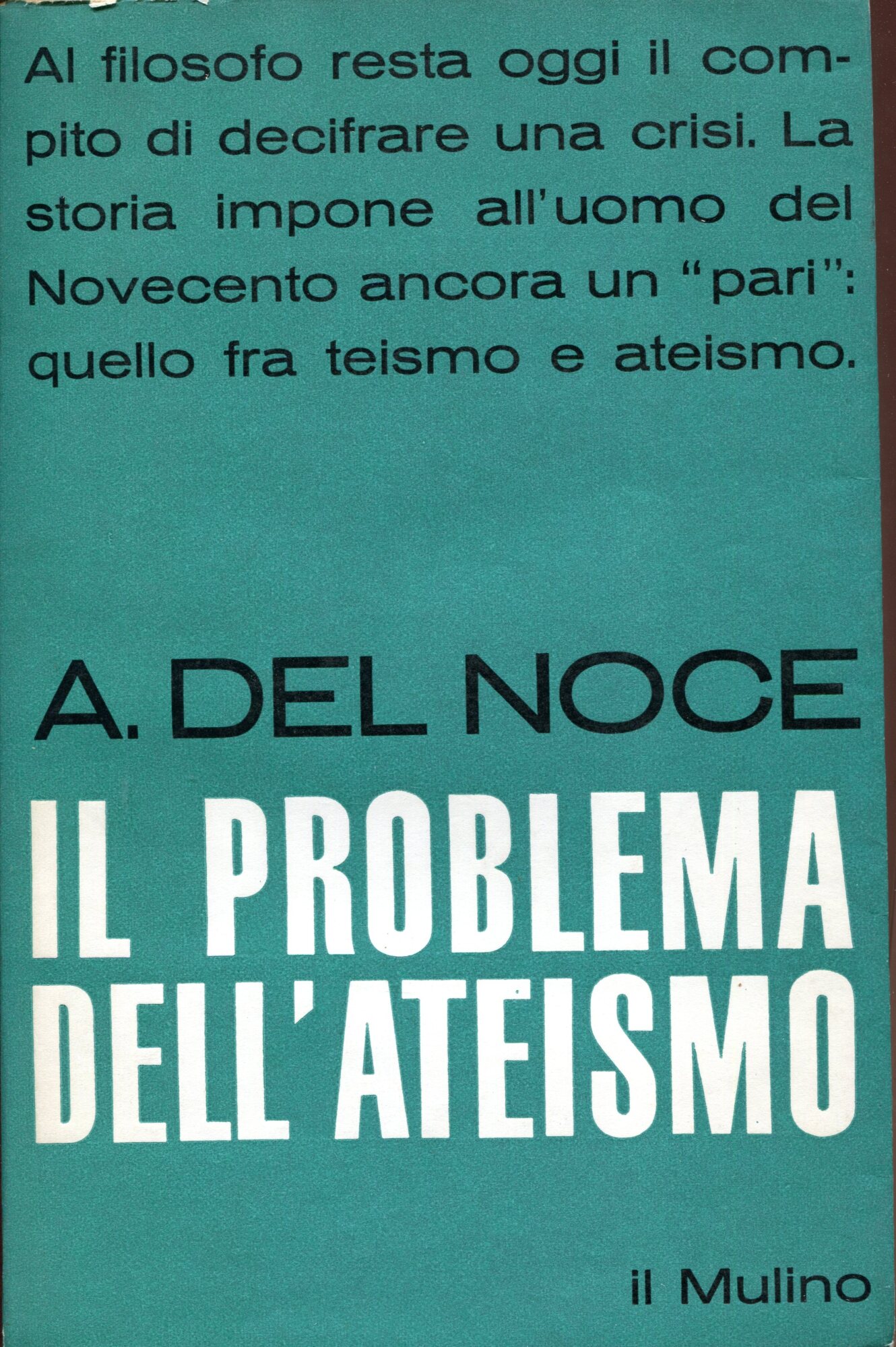 Il problema dell'ateismo : il concetto di ateismo e la storia della filosofia come problema
