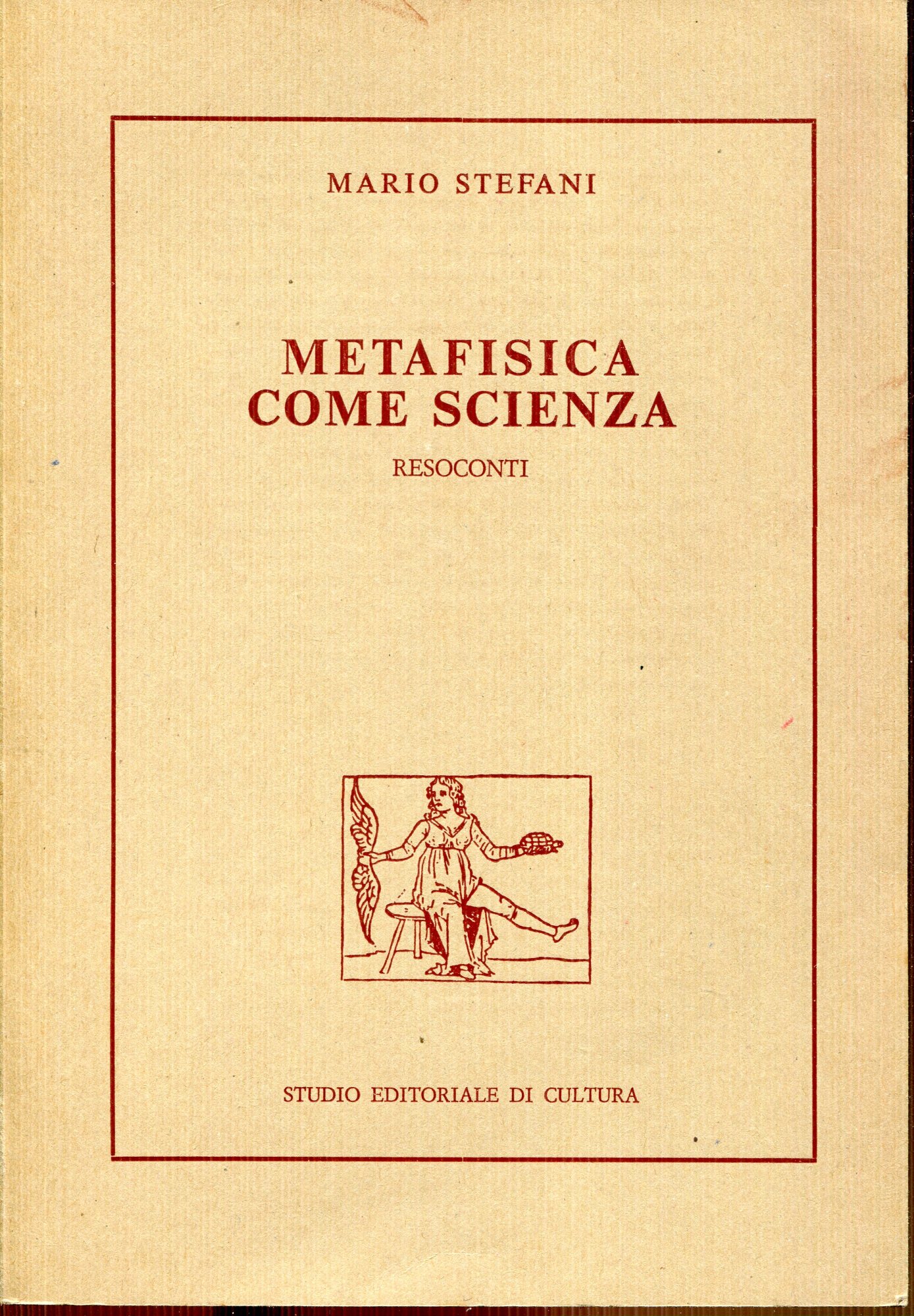 Metafisica come scienza : resoconti