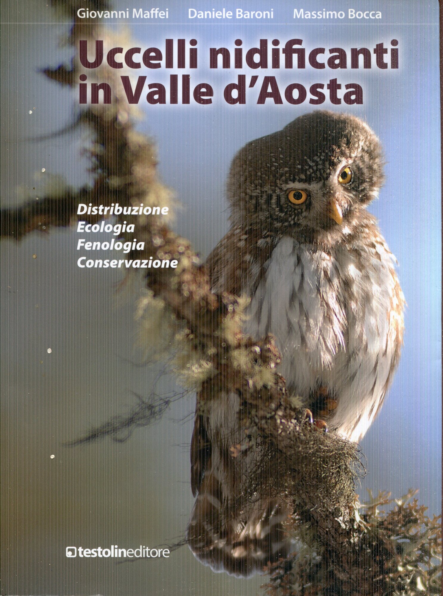 Uccelli nidificanti in Valle d'Aosta : distribuzione, ecologia, fenologia e conservazione