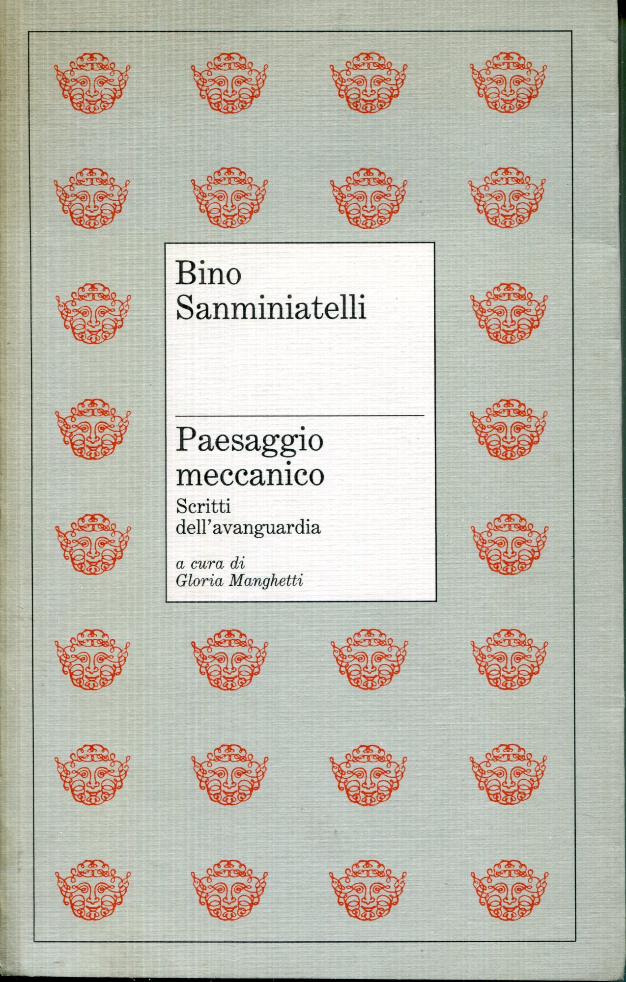 Paesaggio meccanico : scritti dell'avanguardia
