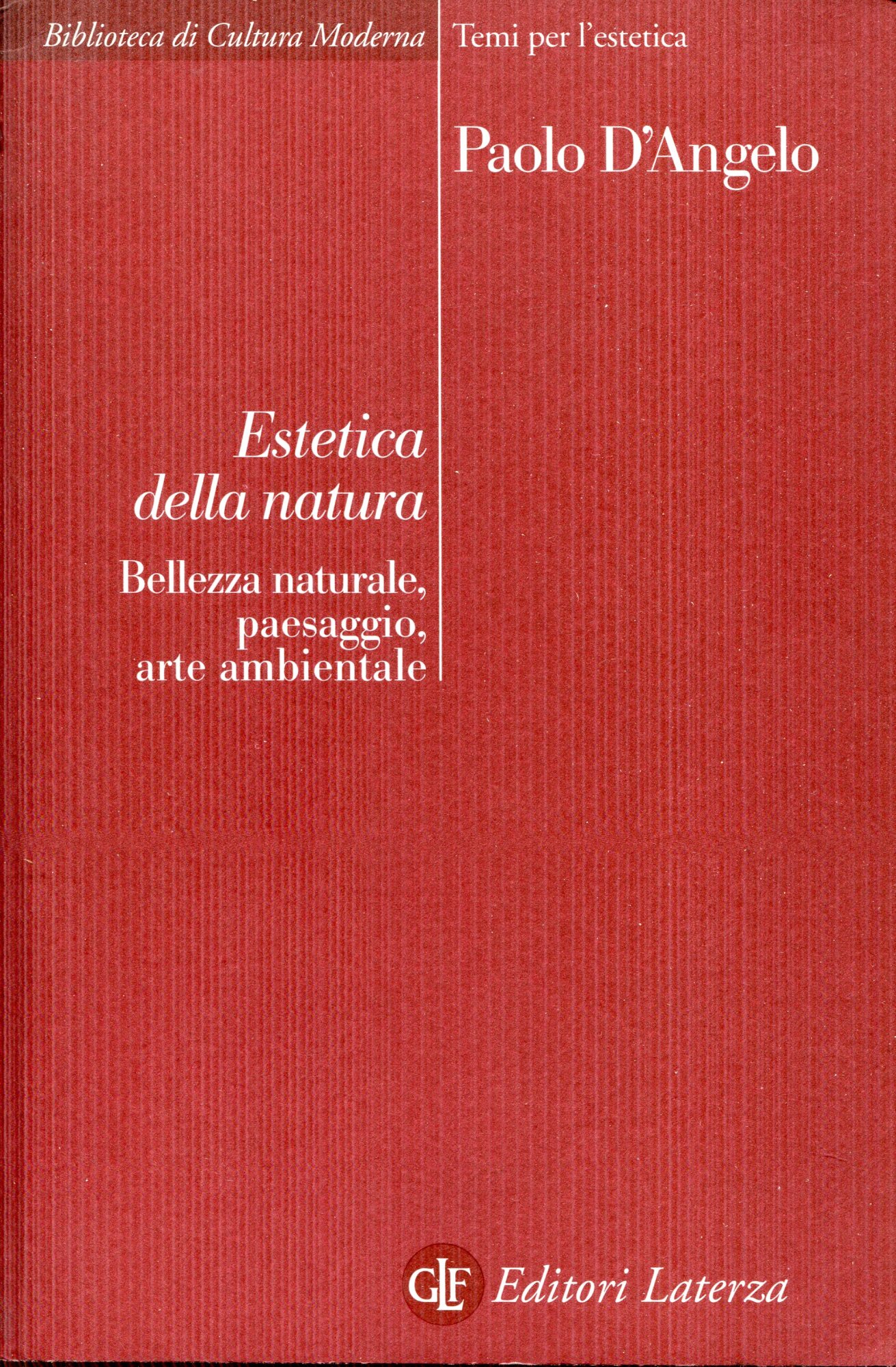 Estetica della natura. Bellezza naturale, paesaggio, arte ambientale