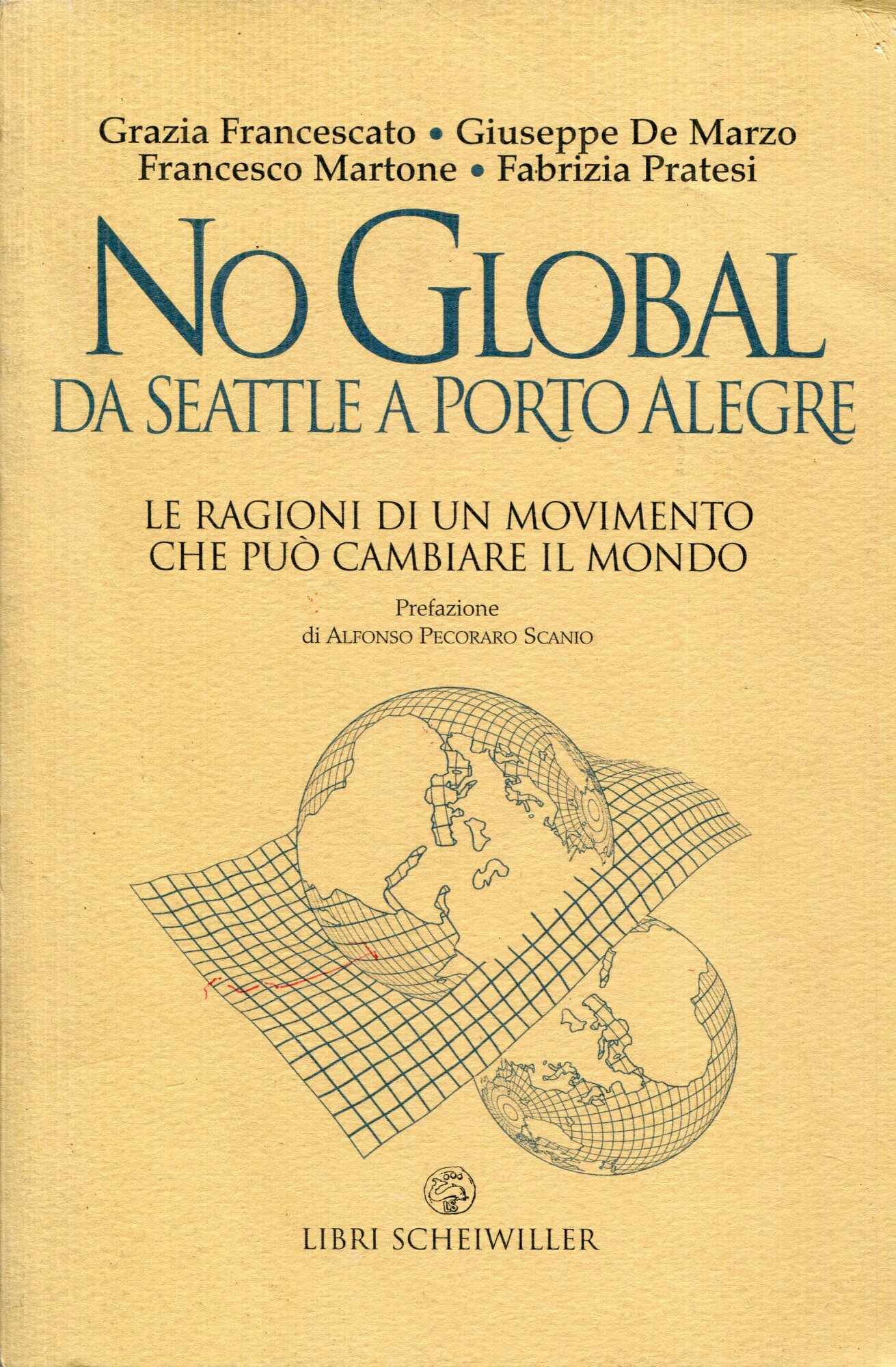 No global. Da Seattle a Porto Alegre