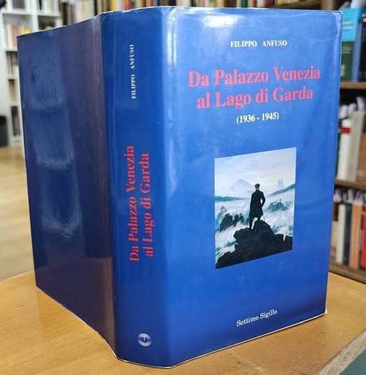 Da Palazzo Venezia al Lago di Garda : 1936-1945