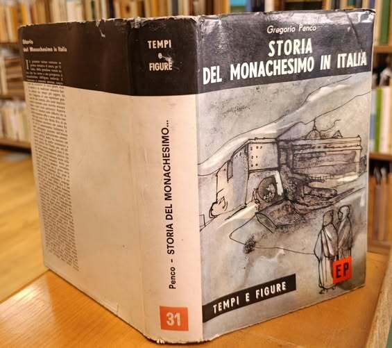 Storia del monachesimo in Italia : dalle origini alla fine del Medio Evo