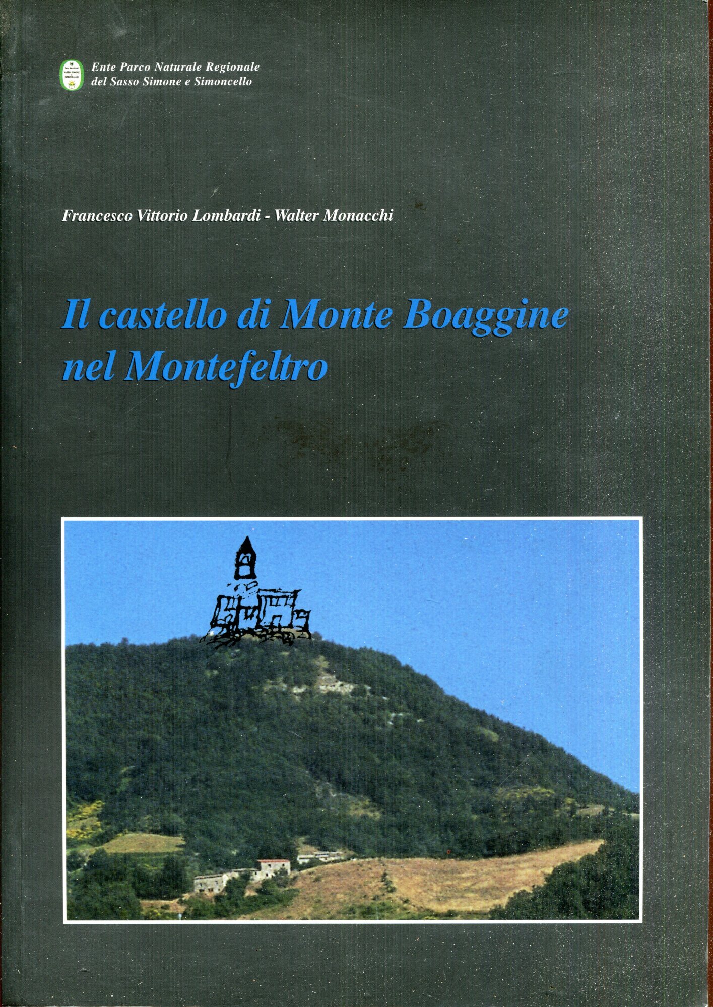 Il castello di Monte Boaggine nel Montefeltro
