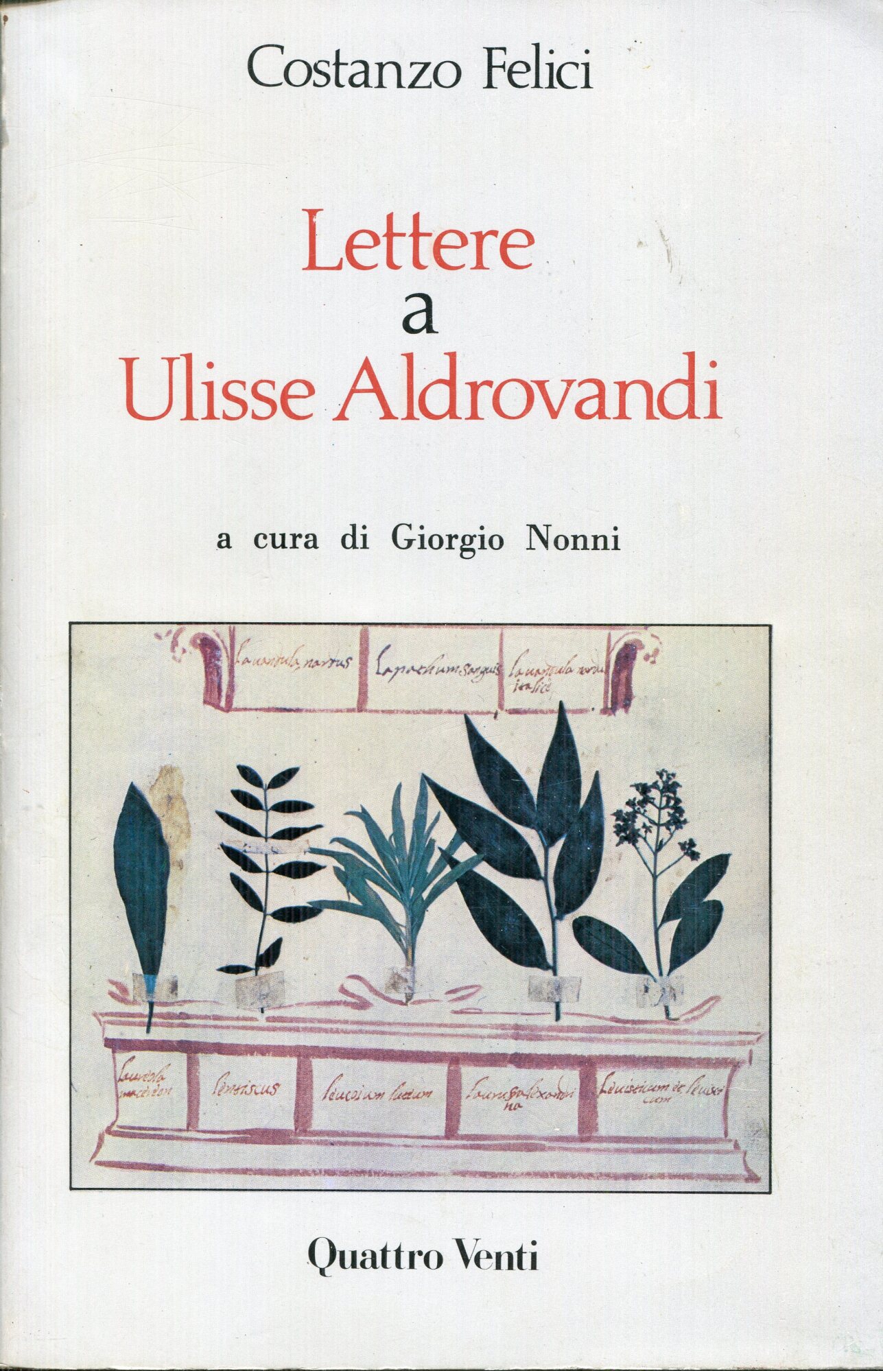 Lettere a Ulisse Aldrovandi, a cura di Giorgio Nonni
