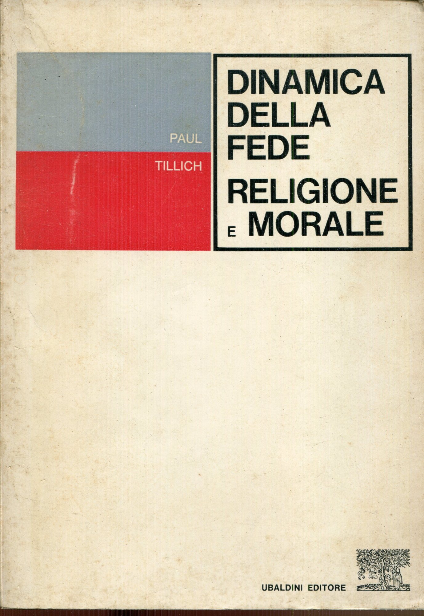 Dinamica della fede ; *Religione e morale