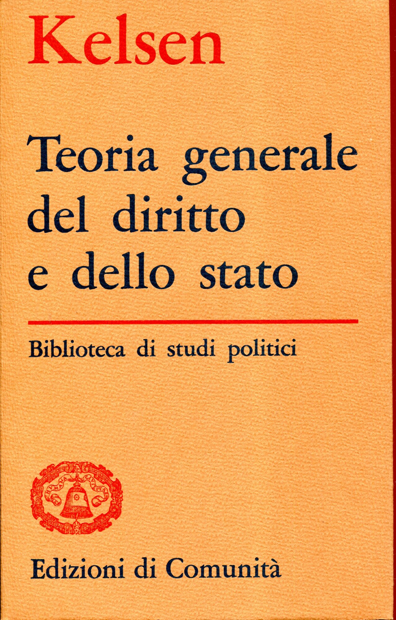 Teoria generale del diritto e dello Stato. Traduzione di Sergio Cotta e Giuseppino Treves