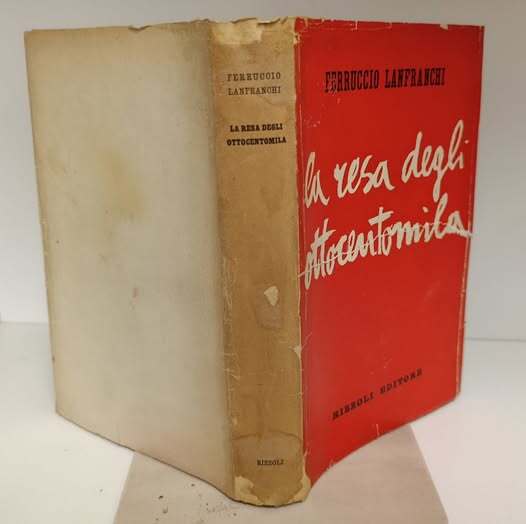 La resa degli ottocentomila, con le memorie autografe del barone Luigi Parrilli