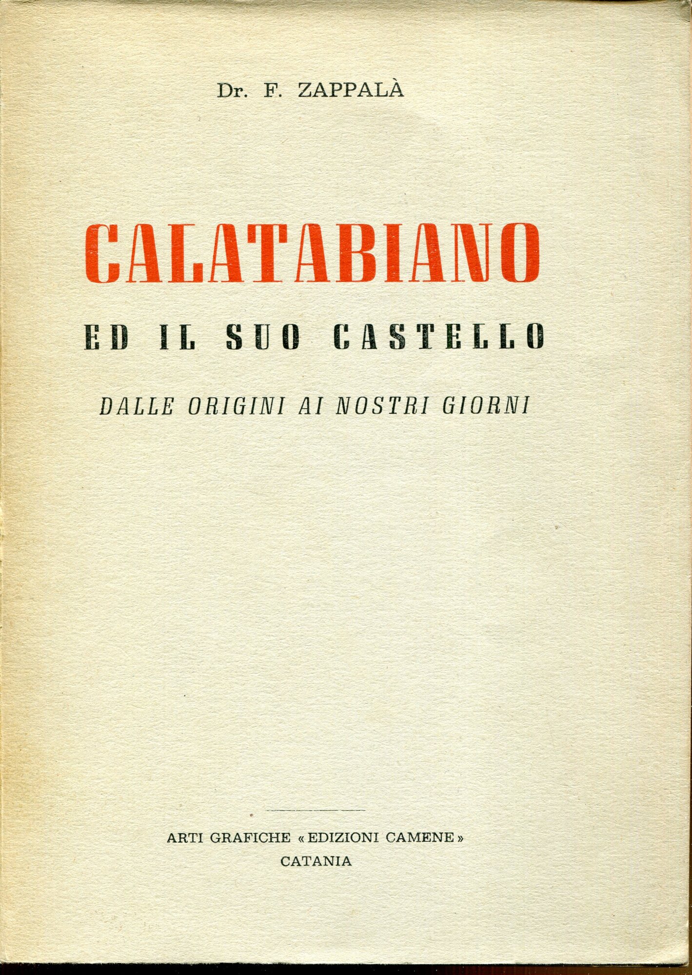 Calatabiano ed il suo castello dalle origini ai nostri giorni